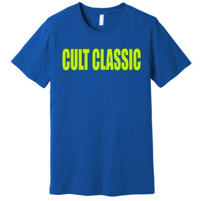 Cult Classic Premium T-Shirt