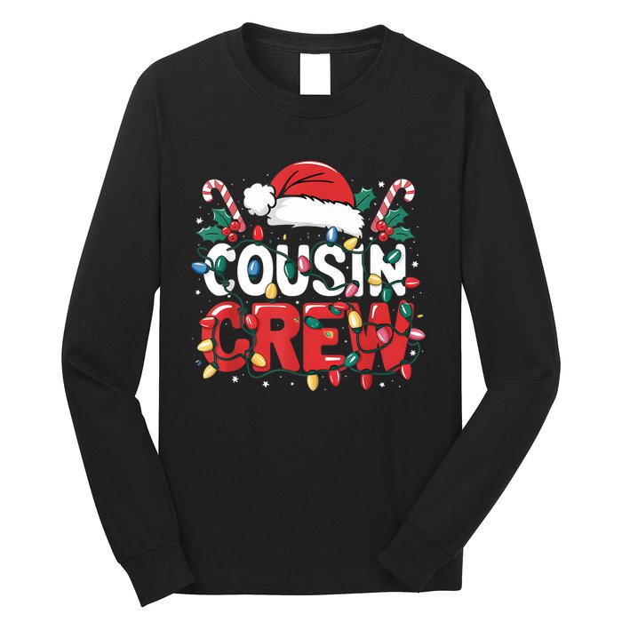 Cousin Crew Christmas Cousins Christmas Crew Gift Long Sleeve Shirt