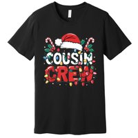 Cousin Crew Christmas Cousins Christmas Crew Gift Premium T-Shirt