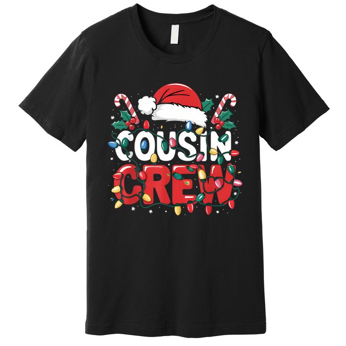 Cousin Crew Christmas Cousins Christmas Crew Gift Premium T-Shirt