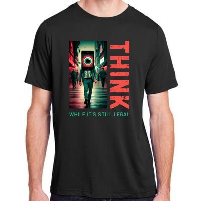 Conservative Cancel Culture Think While Its Still Legal Adult ChromaSoft Performance T-Shirt