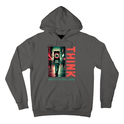 Conservative Cancel Culture Think While Its Still Legal Hoodie