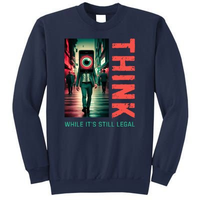 Conservative Cancel Culture Think While Its Still Legal Sweatshirt