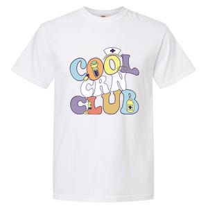 Cool Crn Club Registered Nurse Medical Practitioner Groovy Cute Gift Garment-Dyed Heavyweight T-Shirt