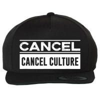 Cancel Cancel Culture Wool Snapback Cap