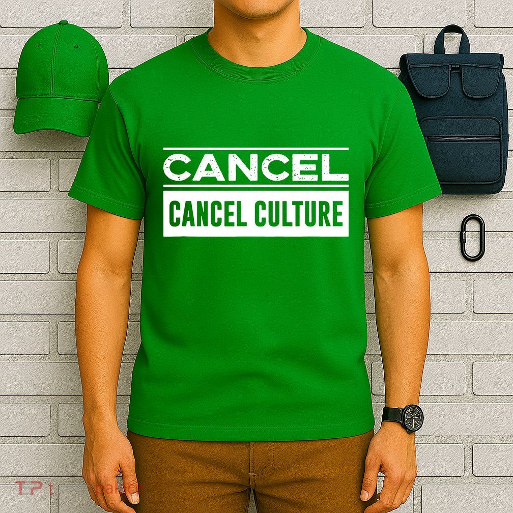 Cancel Cancel Culture T-Shirt