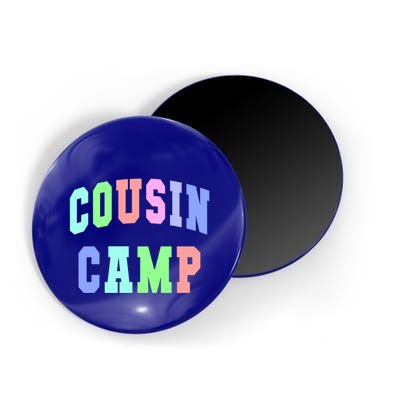 College Cousin Camp Aunt Team Family Vibes Best Ever Gift Magnet