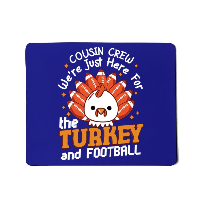 Cousin Crew Cute Turkey Football Feathers Happy Thanksgiving Gift Mousepad