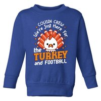 Cousin Crew Cute Turkey Football Feathers Happy Thanksgiving Gift Toddler Sweatshirt