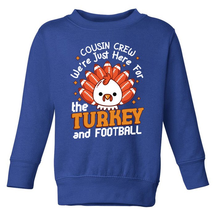 Cousin Crew Cute Turkey Football Feathers Happy Thanksgiving Gift Toddler Sweatshirt