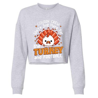 Cousin Crew Cute Turkey Football Feathers Happy Thanksgiving Gift Cropped Pullover Crew