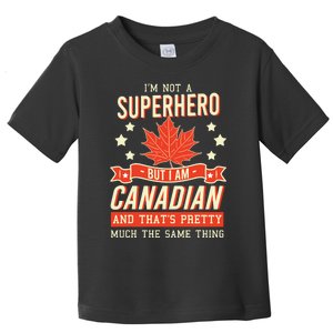 Canadian Canada Citizen Flag Superhero Power Eh Toddler T-Shirt