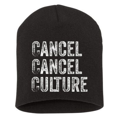 Cancel Cancel Culture Anti Cancel Culture Not Woke Short Acrylic Beanie