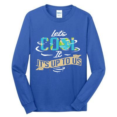 Climate Change Cool Gift Tall Long Sleeve T-Shirt