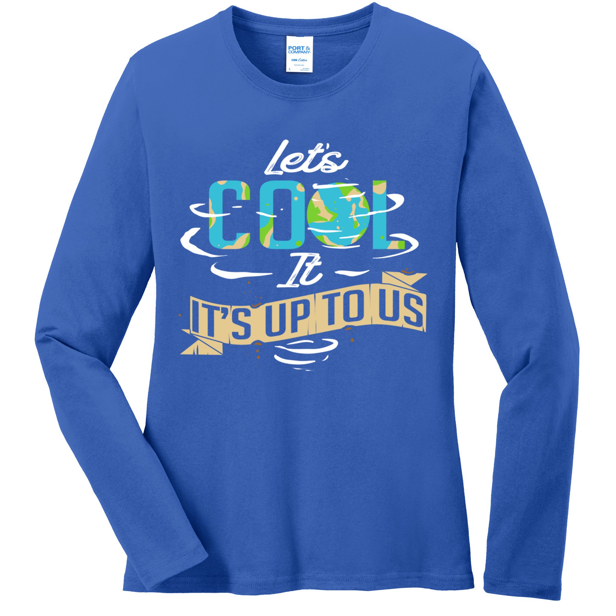 Climate Change Cool Gift Ladies Long Sleeve Shirt