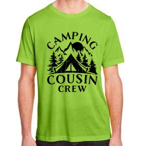 Camping Cousins Crew Family Reunion Road Trip Matching Gift Adult ChromaSoft Performance T-Shirt