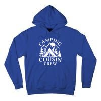 Camping Cousins Crew Family Reunion Road Trip Matching Gift Tall Hoodie