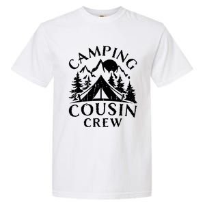 Camping Cousins Crew Family Reunion Road Trip Matching Gift Garment-Dyed Heavyweight T-Shirt