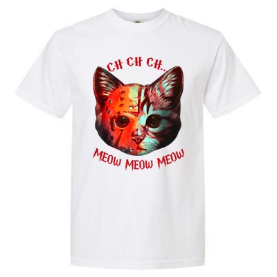 Ch Ch Ch Meow Meow Halloween Scary Cat Garment-Dyed Heavyweight T-Shirt