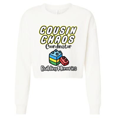 Cousin Chaos Coordinator Building Memories Cropped Pullover Crew