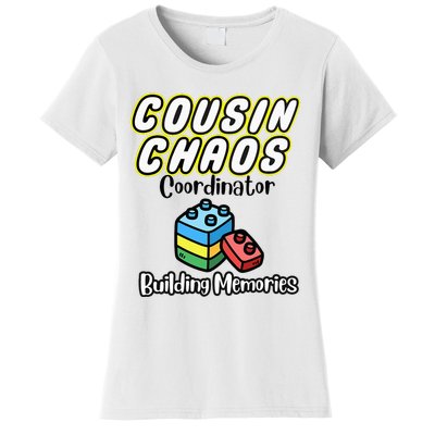 Cousin Chaos Coordinator Building Memories Women's T-Shirt