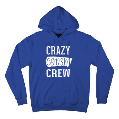 Crazy Cousin Crew Gift Hoodie