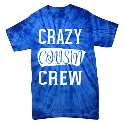 Crazy Cousin Crew Gift Tie-Dye T-Shirt