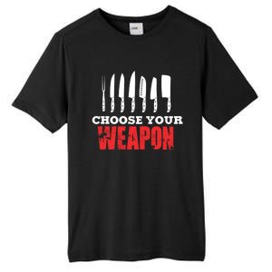 Cute Cooking Cute Gift For Chef Choose Your Weapon Gift Tall Fusion ChromaSoft Performance T-Shirt