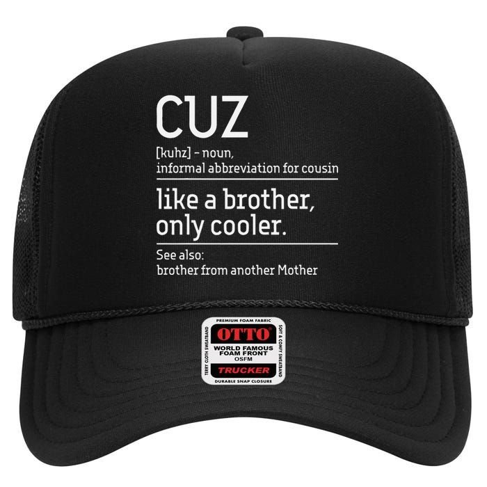 Cuz Cousin Cousins Matching Family Member Childhood High Crown Mesh Back Trucker Hat