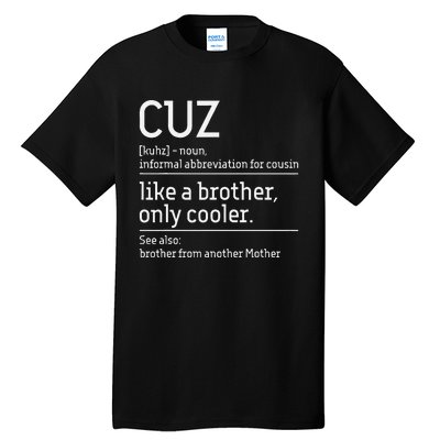 Cuz Cousin Cousins Matching Family Member Childhood Tall T-Shirt