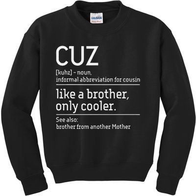 Cuz Cousin Cousins Matching Family Member Childhood Kids Sweatshirt