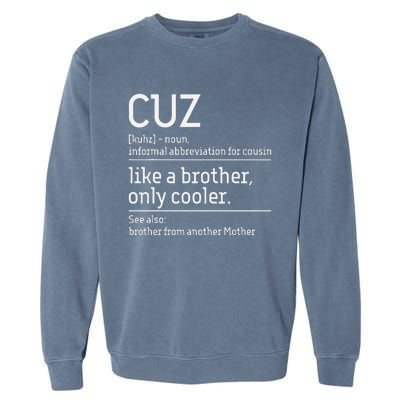 Cuz Cousin Cousins Matching Family Member Childhood Garment-Dyed Sweatshirt