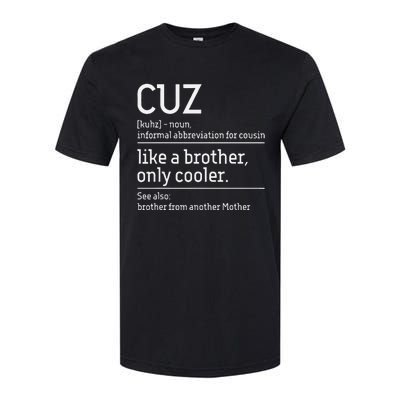 Cuz Cousin Cousins Matching Family Member Childhood Softstyle CVC T-Shirt