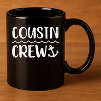 Cousin crew cruise summer vacation 11oz C Handle Ceramic Mug
