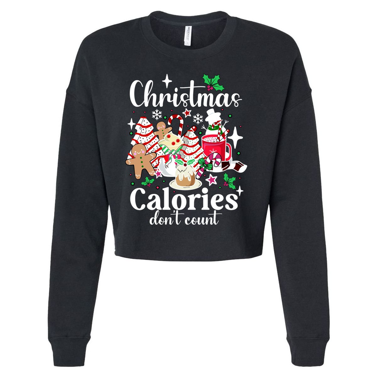 Christmas Calories DonT Count Cropped Pullover Crew