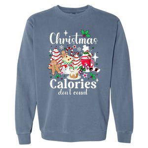 Christmas Calories DonT Count Garment-Dyed Sweatshirt