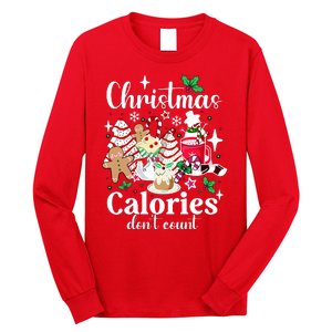 Christmas Calories DonT Count Long Sleeve Shirt