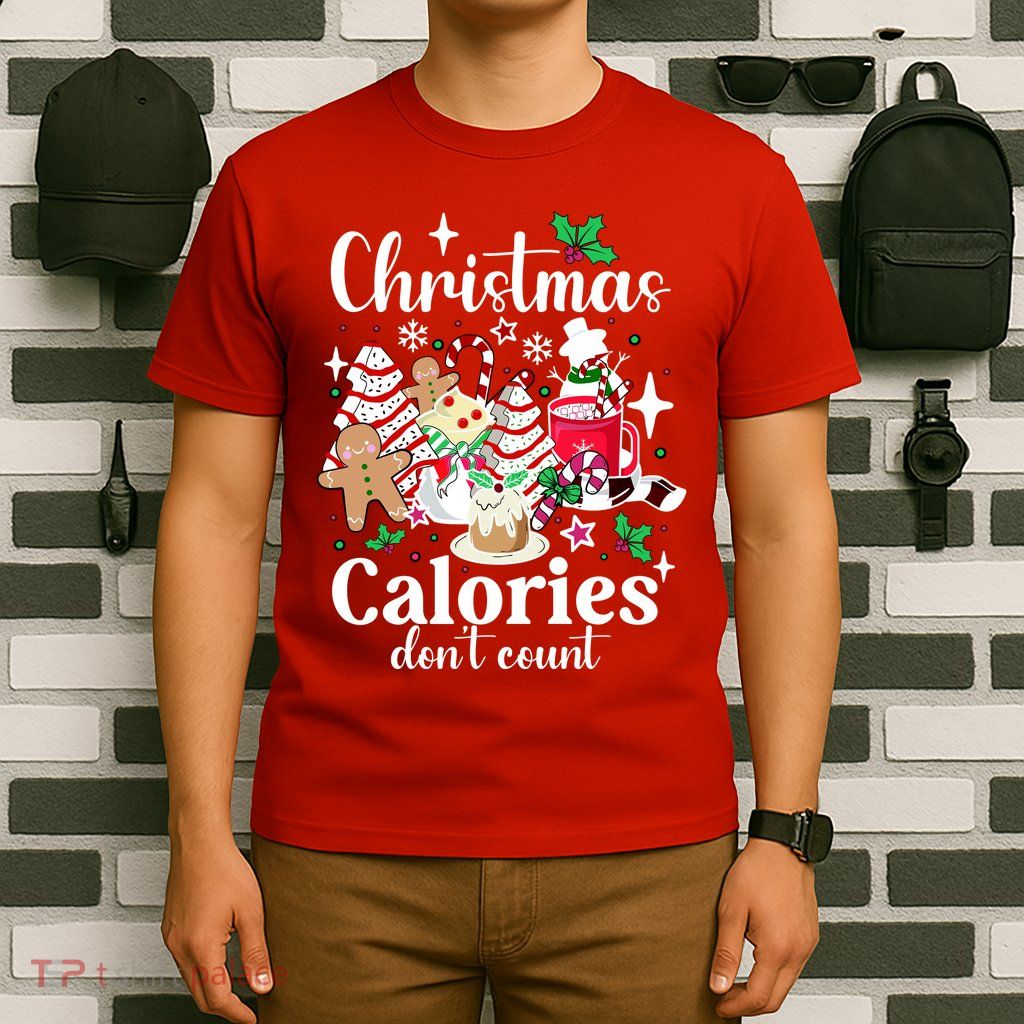Christmas Calories DonT Count T-Shirt