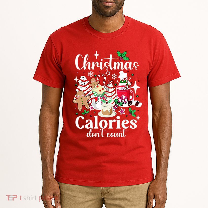 Christmas Calories DonT Count Tall T-Shirt