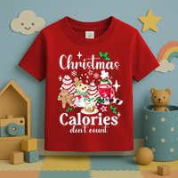 Christmas Calories DonT Count Toddler T-Shirt