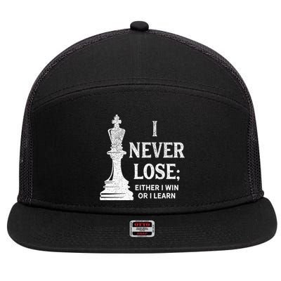 Classic Chess Design I Never Lose I Either Win Or Learn 7 Panel Mesh Trucker Snapback Hat
