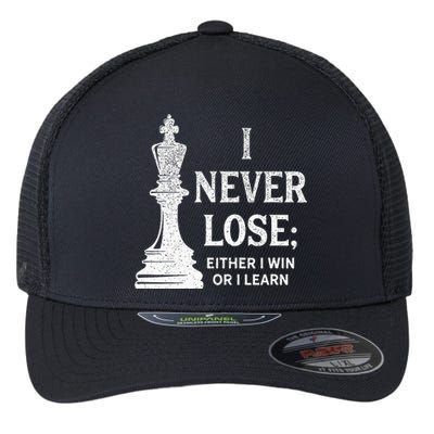 Classic Chess Design I Never Lose I Either Win Or Learn Flexfit Unipanel Trucker Cap