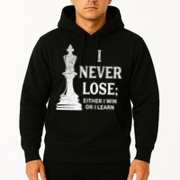Classic Chess Design I Never Lose I Either Win Or Learn Hoodie