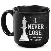 Classic Chess Design I Never Lose I Either Win Or Learn 15oz Campfire Ceramic Mug