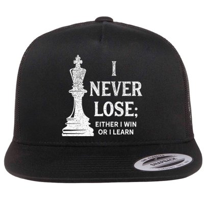 Classic Chess Design I Never Lose I Either Win Or Learn Flat Bill Trucker Hat