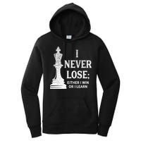 Classic Chess Design I Never Lose I Either Win Or Learn Women's Pullover Hoodie