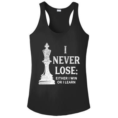 Classic Chess Design I Never Lose I Either Win Or Learn Ladies PosiCharge Competitor Racerback Tank