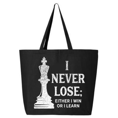 Classic Chess Design I Never Lose I Either Win Or Learn 25L Jumbo Tote