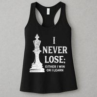 Classic Chess Design I Never Lose I Either Win Or Learn Womens Tank Top