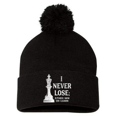 Classic Chess Design I Never Lose I Either Win Or Learn Pom Pom 12in Knit Beanie